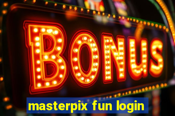 masterpix fun login